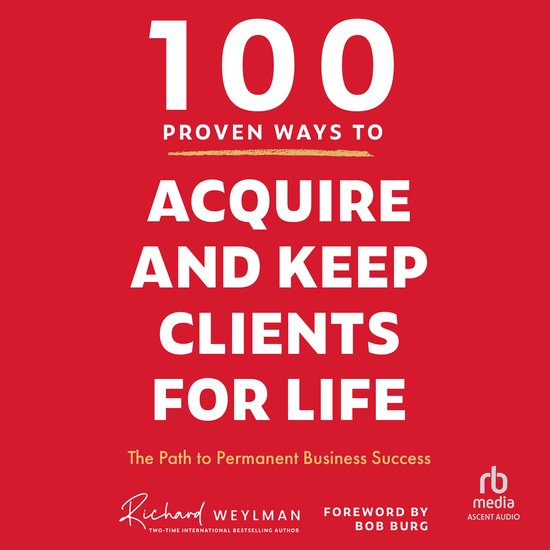 100 Proven Ways to Acquire and Keep Clients for Life - cover