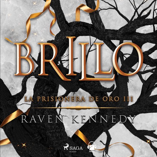 Boekomslag van "Brillo (La prisionera de oro 3)" met de tekst "BRILLO", gouden linten en takken van een boom.
