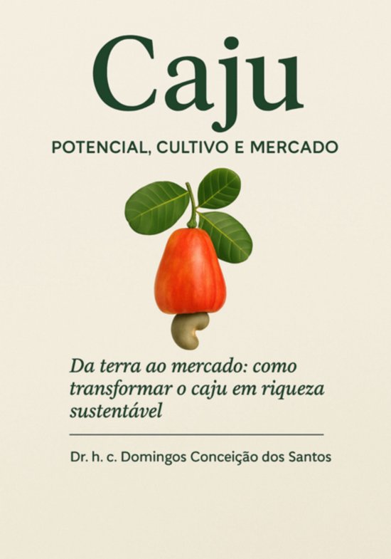 "caju: Potencial, Cultivo E Mercado" - cover