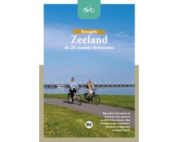 Fietsgids - Zeeland - De 25 mooiste fietsroutes
