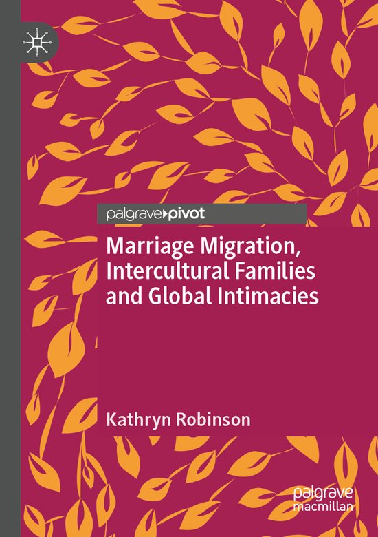 Marriage Migration, Intercultural Families and Global Intima ... - cover