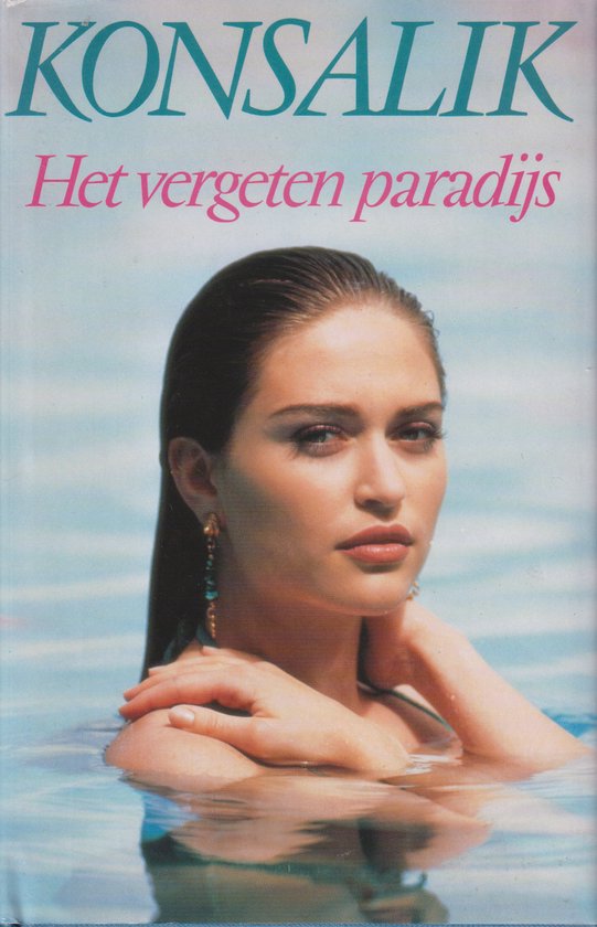 Het vergeten paradijs - H.G. Konsalik