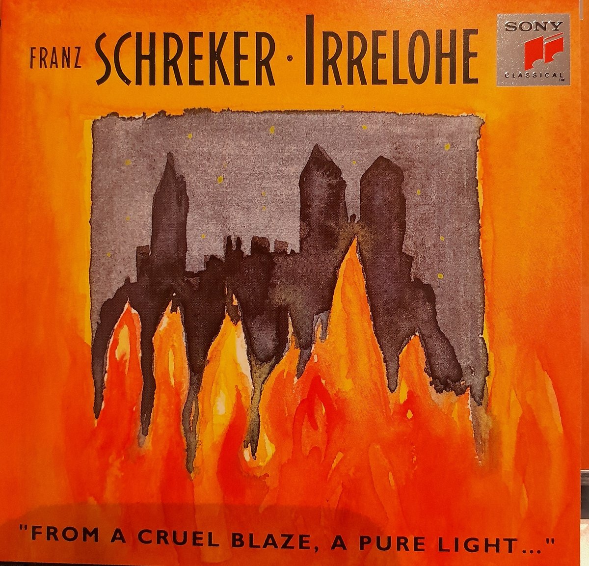 Franz Schreker – Irrelohe - ''From A Cruel Blaze, A Pure Light'' - Dubbel Cd
