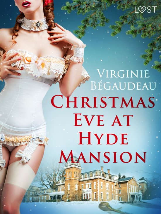 LUST - Christmas Eve at Hyde Mansion – Erotic Short Story