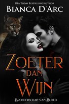 Broederschap van Bloed 4 - Zoeter dan Wijn