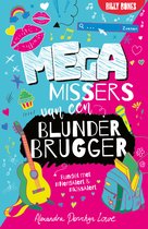 Boekomslag met de titel 'MEGA MISSERS van een BLUNDER BRUGGER' in schreefloze letters. Illustraties van een gitaar, rugzak, microfoon, regenboog en lippen.