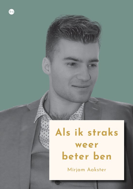 Als ik straks weer beter ben