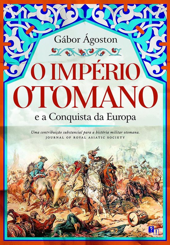 O Império Otomano e a Conquista da Europa - cover