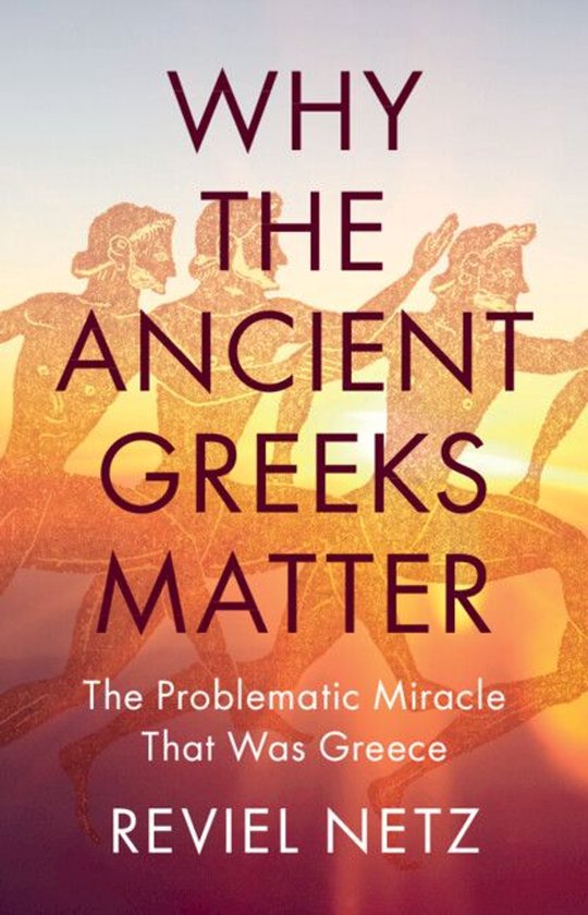 Why the Ancient Greeks Matter - cover