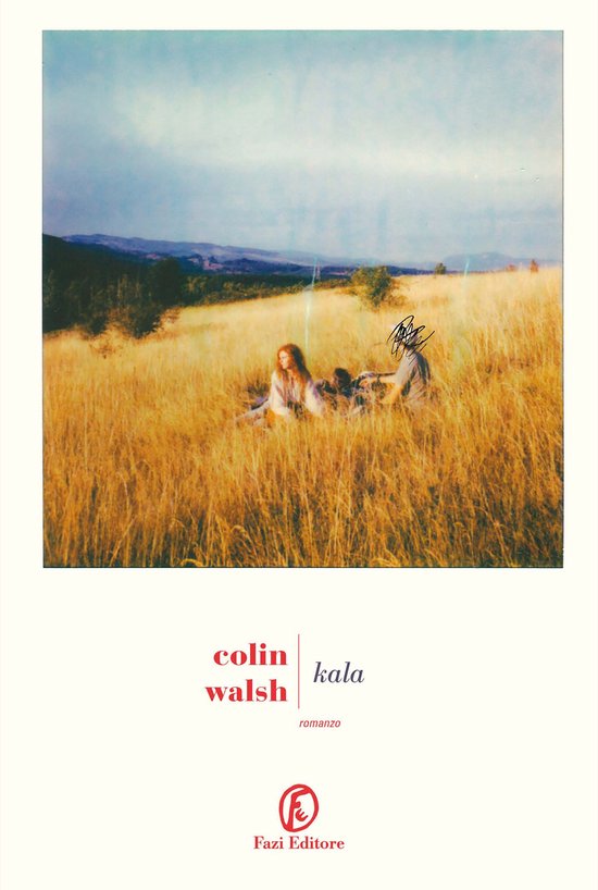 Kala, roman van Colin Walsh. Een groep mensen zit in een goudkleurig veld onder een dramatische lucht.