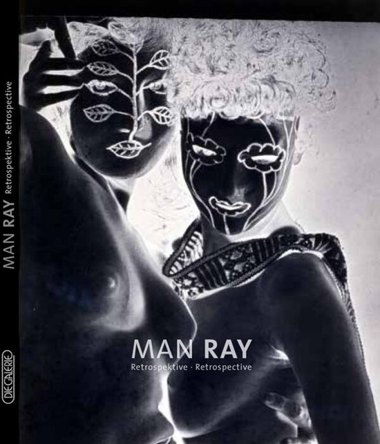 Man Ray – Retrospektive / Retrospective