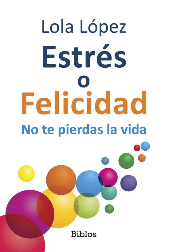 Estrés o Felicidad - cover