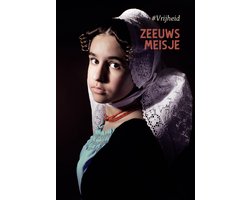 Beeld in Zeeland 2 - Zeeuws Meisje #vrijheid