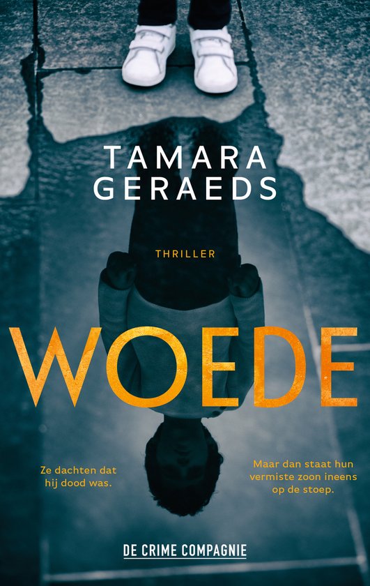 Boek "Woede" van Tamara Geraeds. Cover met reflectie van een kind in water, witte schoenen, trui en gele titel.
