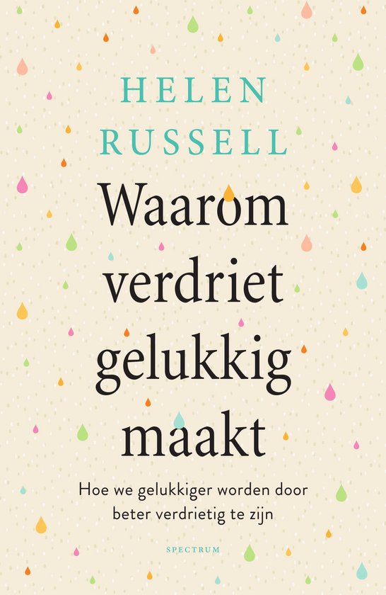 Waarom verdriet gelukkig maakt - cover