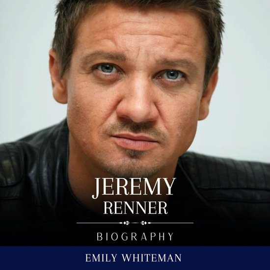Jeremy Renner Biography - cover