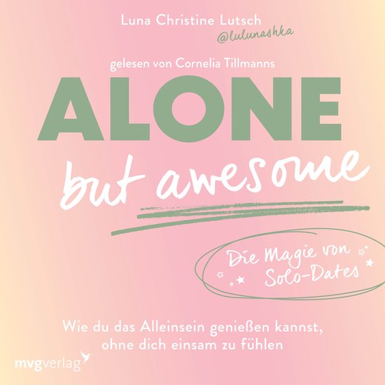 Alone but awesome – die Magie von Solo-Dates - cover