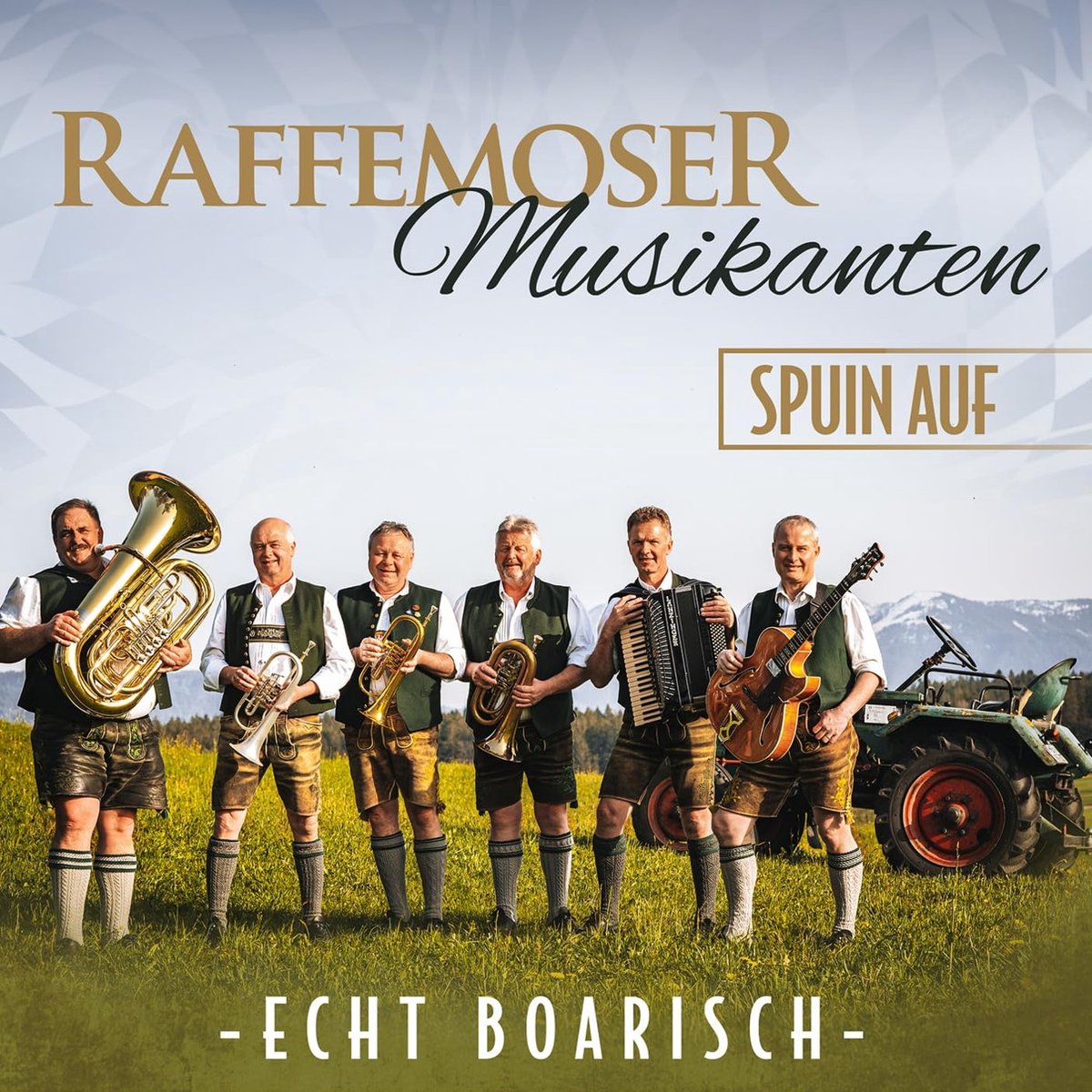 Raffemoser Musikanten - Spuin Auf - Echt Boariche - CD