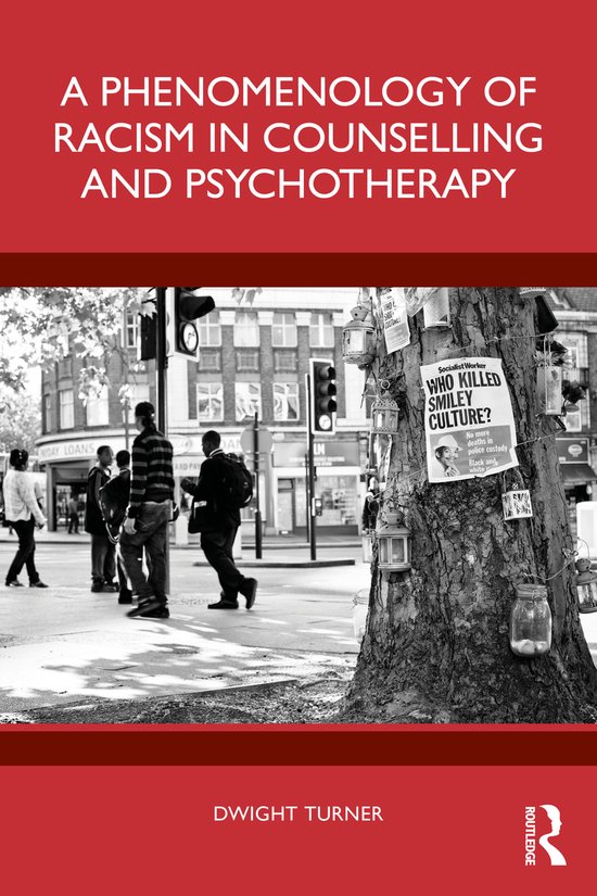 A Phenomenology of Racism in Counselling and Psychotherapy - cover