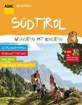 ADAC Wanderführer Südtirol Wandern mit Kindern