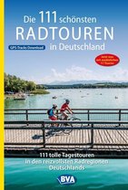 Die 111 schönsten Radtouren in Deutschland