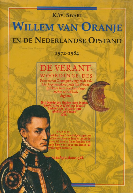 9789012081351 - Willem van Oranje en de Nederlandse opstand 1572-1584