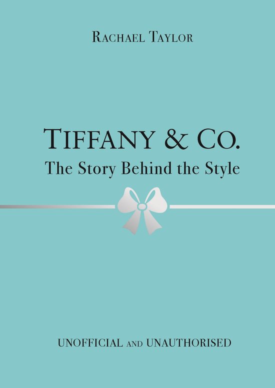 Tiffany & Co.: The Story Behind the Style - cover