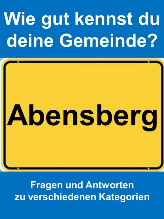 Wie gut kennst du deine Gemeinde Abensberg? - cover