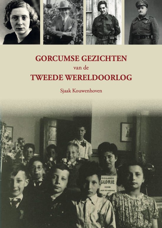 Gorcumse gezichten van de Tweede Wereldoorlog