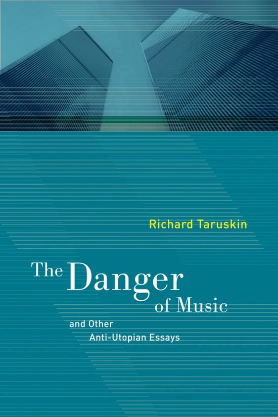 Danger Music & Other Anti-Utopian Essays