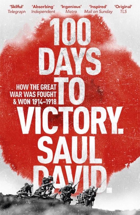 Boek "100 dagen tot de overwinning". Rode achtergrond met witte letters, met soldaten uit de Eerste Wereldoorlog onderaan.