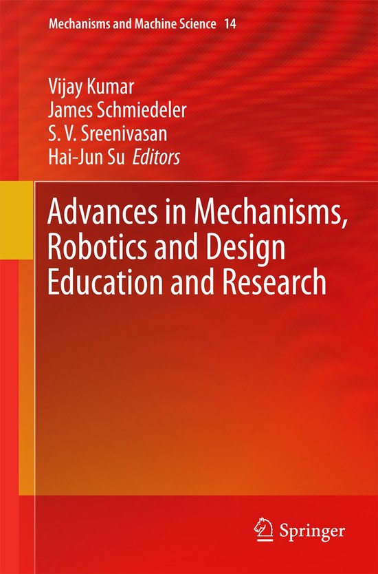 Advances In Mechanisms, Robotics And Design Education And Re - cover