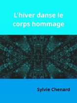 L'hiver danse le corps hommage
