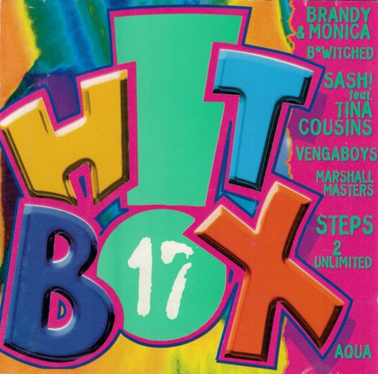 Albumhoes van "Hitbox 17" met de letters H, T, B, O, X in grote, kleurrijke letters. Gedeeltelijke lijst van artiesten: Brandy & Monica, Sash!, Aqua, Steps.