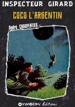 Inspecteur Girard 9 - Coco l'Argentin