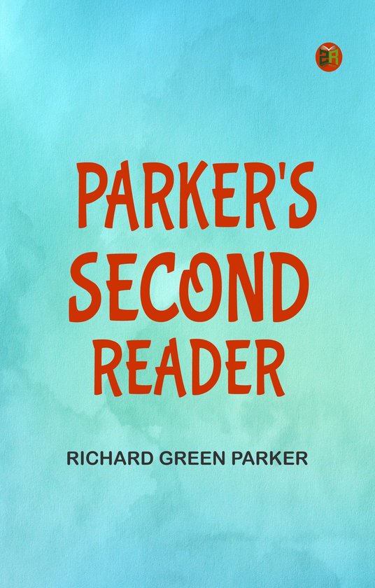 Parker's Second Reader