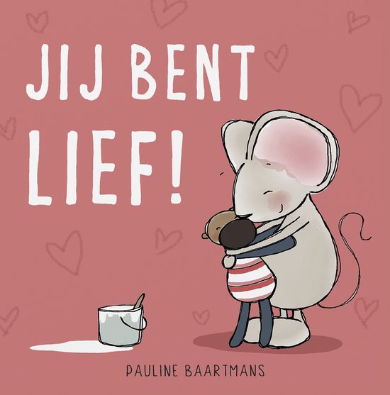 Thuis bij Muis - Jij bent lief!
