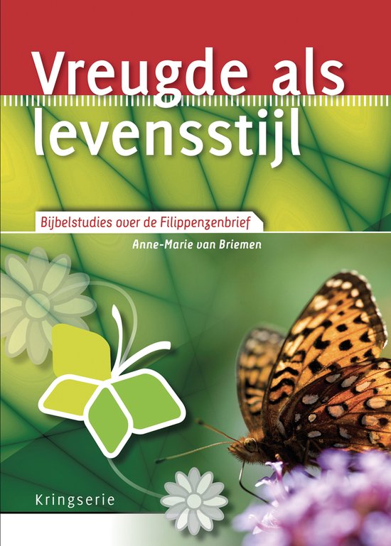Kringserie - Vreugde als levensstijl