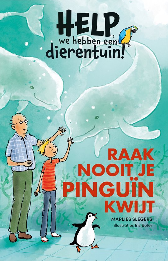 Help, we hebben een dierentuin! - Raak nooit je pinguïn kwi ... - cover