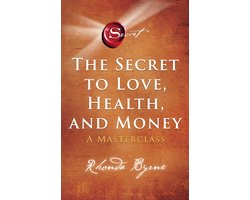 Omslag van The Secret to Love, Health and Money - Nederlandse editie