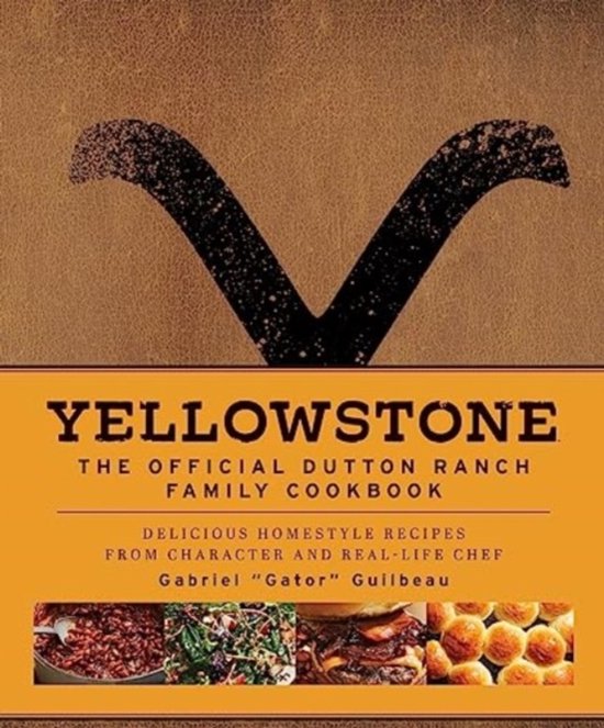 Yellowstone: The Official Dutton Ranch Family Cookbook - cover