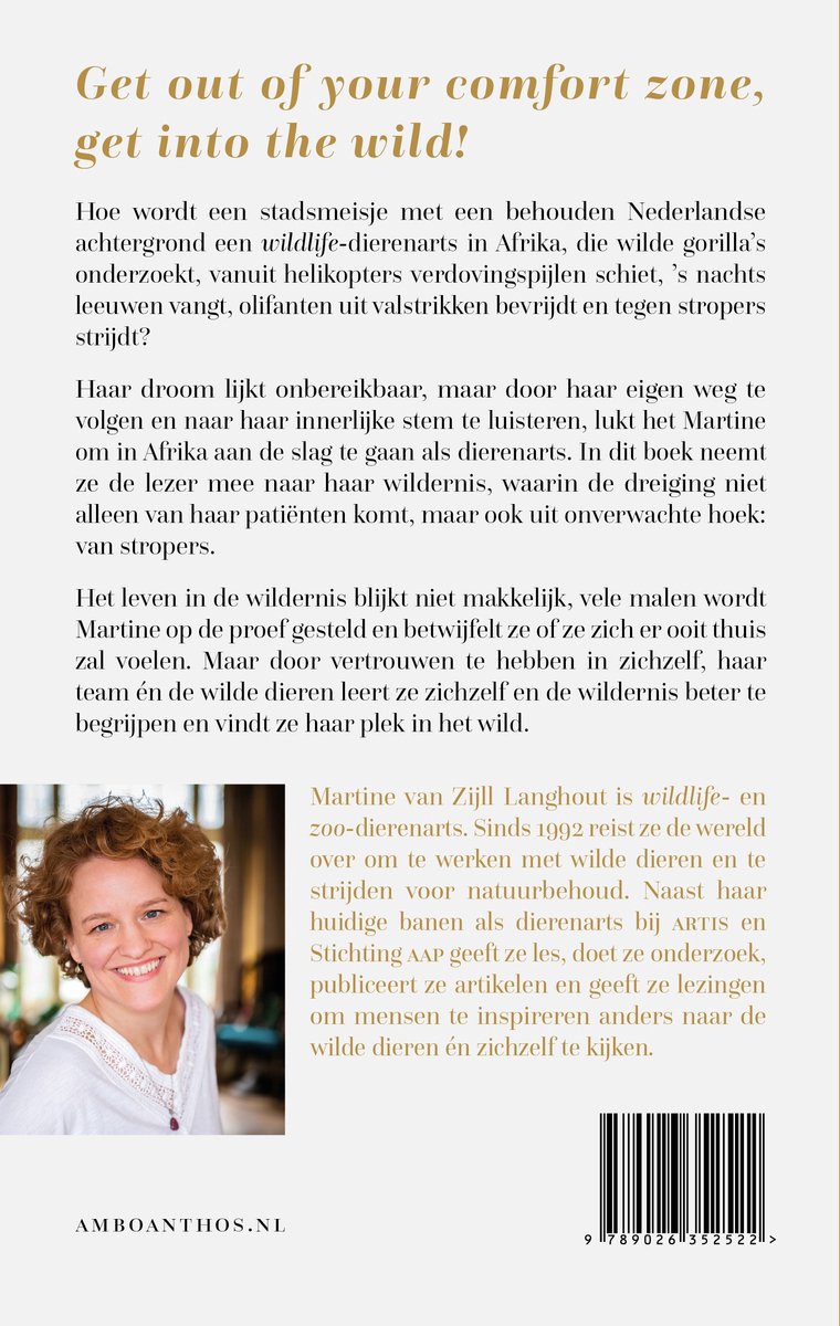 Boekomslag: Close-up portret van Martine van Zijl Langhout, wildlife- en dierengeneeskundige. Tekst: 'Get out of your comfort zone, get into the wild!'.
