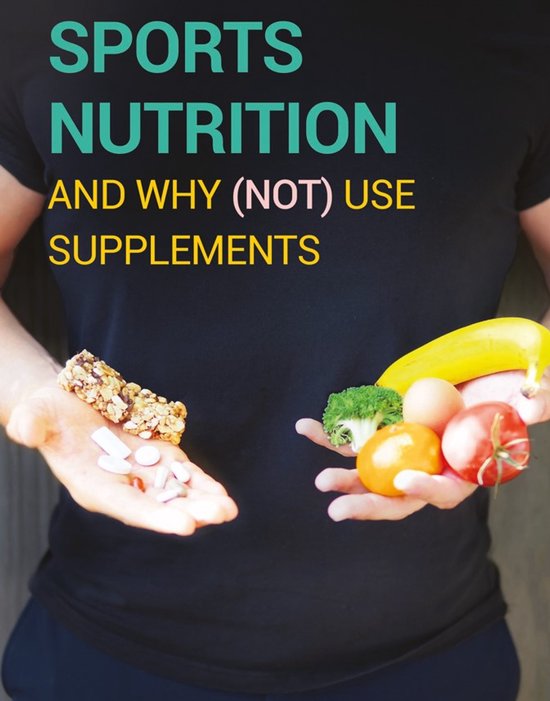 Sports nutrition and why (not) use supplements - cover