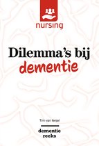 Nursing-Dementiereeks - Dilemma's bij dementie
