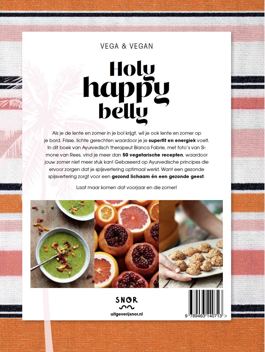 Achterkant van boek 'Holy happy belly' met Ayurvedische recepten voor lente en zomer, en afbeeldingen van gerechten, fruit en koekjes. Titel: Holy happy belly.
