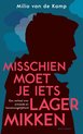Misschien moet je iets lager mikken