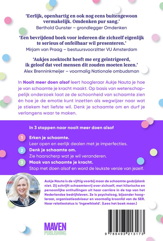 Vrouwenfoto met blonde haren, lachend, met een witte top. De tekst luidt: 'Aukje Nauta is de vijftig voorbij maar de schaamte godzijdank niet. Zij schrijft schaamtevrij over zichzelf, met hilarische en persoonlijke onthullingen uit haar carrière in de top van het Nederlandse bedrijfsleven. Ze is psycholoog, bijzonder hoogleraar, organisatieadviseur en voormalig kroonlid van de SER. Haar relatiestatus is 'ingewikkeld'. (Lees het boek maar.)'