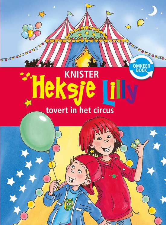 Heksje Lilly omkeerboek 8+ - Heksje Lilly tovert in het circ ... - cover