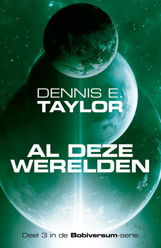 Bobiversum serie 3 - Al deze werelden - cover