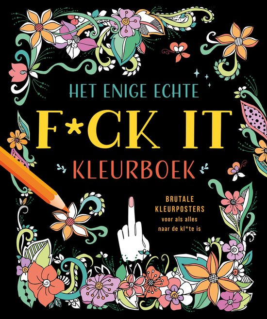 Foto: Het enige echte f ck it kleurboek